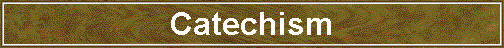 Catechism Catechism